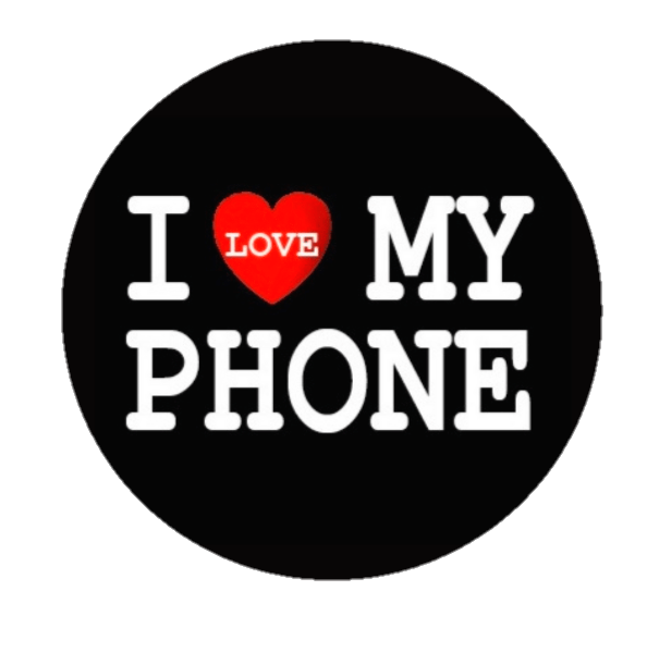 I LOVE MY PHONE